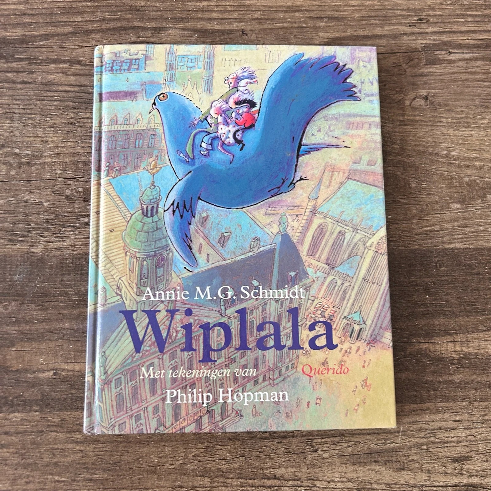 Wiplala – Annie M.G. Schmidt | Hardcover | Philip Hopman | 2007